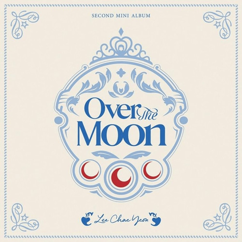 Lee Chaeyeon - Over the Moon